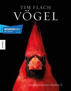 Vögel di Tim Flach edito da Knesebeck Von Dem GmbH
