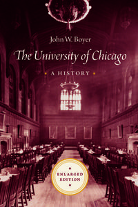 The University of Chicago di John W Boyer edito da University of Chicago Press