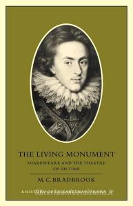 The Living Monument di M. C. Bradbrook, Bradbrook M. C. edito da Cambridge University Press