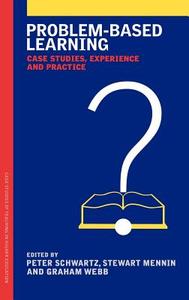 Problem-based Learning di Peter Schwartz edito da Taylor & Francis Ltd