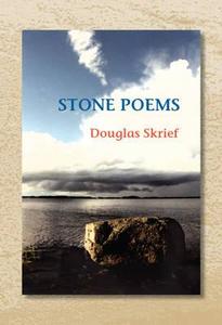 Stone Poems di Douglas Skrief edito da Starhaven