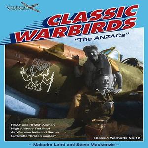 Anzacs: Classic Warbirds No.12 di Casemate Publishers edito da PAPERBACKSHOP UK IMPORT
