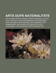 Arta Dupa Na Ionalitate: Arta Araba, Art di Surs Wikipedia edito da Books LLC, Wiki Series