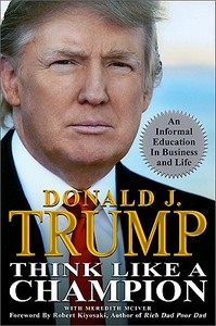 Think Like A Champion di Donald J. Trump edito da Vanguard Press Inc