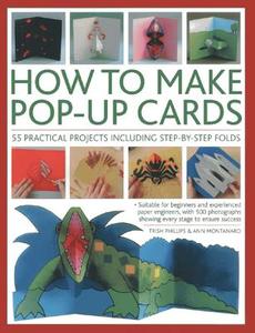 How to Make Pop-up Cards di Trish Phillips edito da Anness Publishing