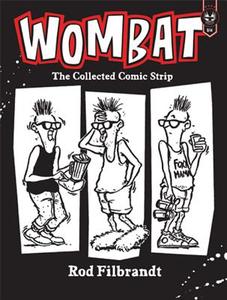 Wombat: The Collected Comic Strip edito da Anvil Press