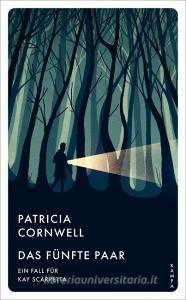 Das fünfte Paar di Patricia Cornwell edito da Kampa Verlag