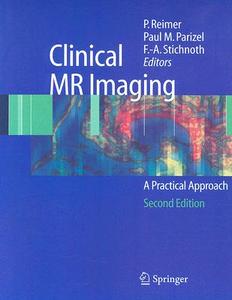 Clinical MR Imaging: A Practical Approach edito da Springer