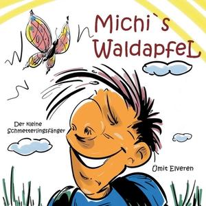 Michi`s Waldapfel di Ümit Elveren edito da Books on Demand