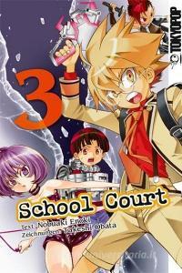 School Court 03 di Nobuaki Enoki, Takeshi Obata edito da TOKYOPOP GmbH