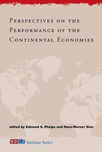 Perspectives on the Performance of the Continental Economies di Edmund S. Phelps edito da MIT Press