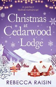 Christmas At Cedarwood Lodge di Rebecca Raisin edito da HarperCollins Publishers