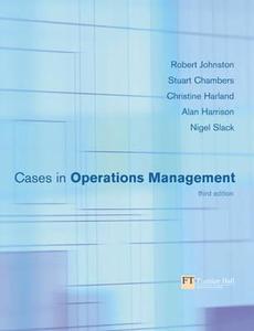 Cases In Operations Management di Robert Johnston, Alan Harrison, Christine Harland, Stuart Chambers, Nigel Slack edito da Pearson Education Limited