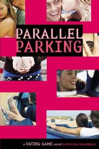 The Dating Game #6: Parallel Parking di Natalie Standiford edito da LITTLE BROWN & CO