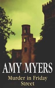 Murder in Friday Street di Amy Myers edito da Severn House Publishers