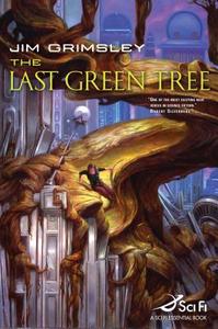 The Last Green Tree di Jim Grimsley edito da St. Martins Press-3PL