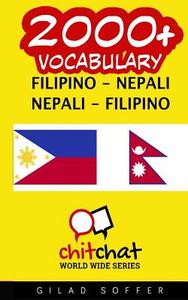 2000+ Filipino - Nepali Nepali - Filipino Vocabulary di Gilad Soffer edito da Createspace