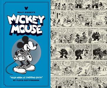 Walt Disney's Mickey Mouse Vol. 3: "high Noon at Inferno Gulch" di Floyd Gottfredson edito da FANTAGRAPHICS BOOKS