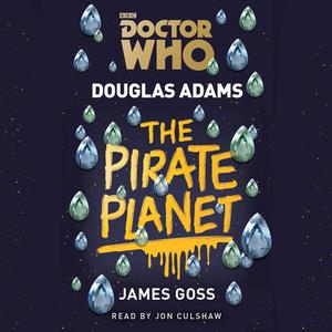 Doctor Who: The Pirate Planet di Douglas Adams edito da Bbc Audio, A Division Of Random House