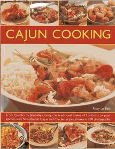 Cajun Cooking di Ruby Le Bois edito da Anness Publishing