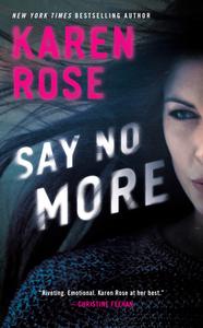 Say No More di Karen Rose edito da BERKLEY BOOKS