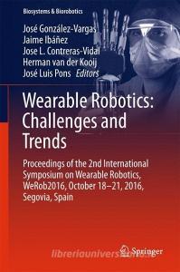 Wearable Robotics: Challenges and Trends edito da Springer International Publishing