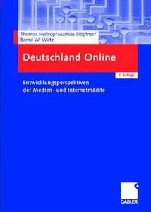 Deutschland online di Mathias Döpfner, Thomas Holtrop, Bernd W. Wirtz edito da Gabler, Betriebswirt.-Vlg