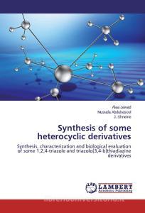 Synthesis of some heterocyclic derivatives di Alaa Jawad, Mustafa Abdulrasool, J. Shneine edito da LAP Lambert Academic Publishing