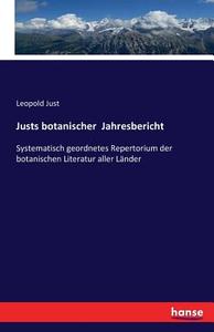 Justs botanischer  Jahresbericht di Leopold Just edito da hansebooks