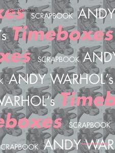 Andy Warhol's Timeboxes di Gianni Salvaterra, Andy Warhol edito da ORE CULTURA SRL