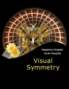 Visual Symmetry di Hargittai Istvan edito da World Scientific