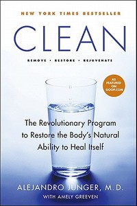 A Revolutionary Program To Restore The Body's Natural Ability To Heal Itself di Alejandro Junger edito da Harpercollins Publishers Inc
