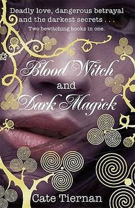 Blood Witch and Dark Magick di Cate Tiernan edito da Penguin Books Ltd