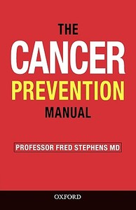 The Cancer Prevention Manual di Fred Stephens edito da Oxford University Press