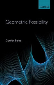 Geometric Possibility di Gordon Belot edito da OXFORD UNIV PR
