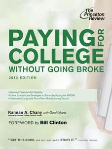 Paying for College Without Going Broke di Kalman A. Chany edito da Princeton Review