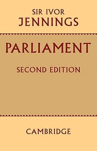 Parliament di Ivor Jennings, Sir Ivor Jennings edito da Cambridge University Press