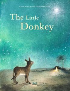 The Little Donkey di Gerda Marie Scheidl edito da NORTHSOUTH BOOKS