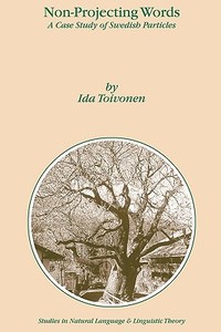Non-Projecting Words di Ida Toivonen edito da Springer