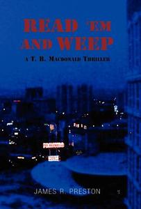 Read 'Em and Weep di James Preston edito da Xlibris