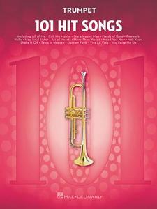 101 Hit Songs For Trumpet di Hal Leonard Publishing Corporation edito da Hal Leonard Corporation