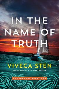 In The Name Of Truth di Viveca Sten edito da Amazon Publishing