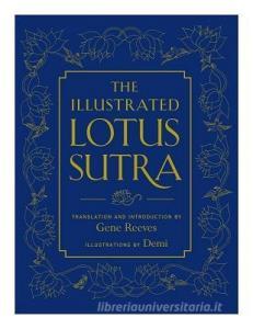 The Illustrated Lotus Sutra di Gene Reeves, Demi edito da Wisdom Publications,u.s.