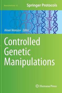 Controlled Genetic Manipulations edito da Humana Press