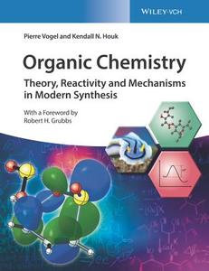 Organic Chemistry di Pierre Vogel, Kendall N. Houk edito da Wiley VCH Verlag GmbH