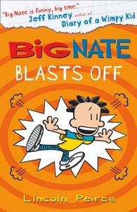 Big Nate Blasts Off di Lincoln Peirce edito da Harpercollins Publishers