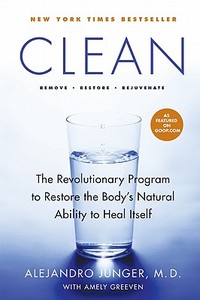 The Revolutionary Program To Restore The Body's Natural Ability To Heal Itself di Alejandro Junger edito da Harpercollins Publishers Inc
