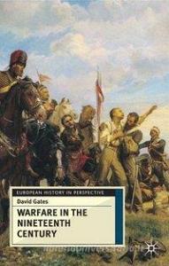 Warfare in Nineteenth Century di David Gates edito da Macmillan Education UK