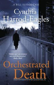 Orchestrated Death di Cynthia Harrod-Eagles edito da Little, Brown Book Group