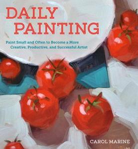 Daily Painting di Carol Marine edito da Random House USA Inc